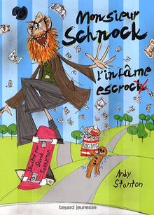 Chroniques de Lipton-les-Baveux. Vol. 2. M. Schnock, l'infâme escrock