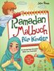 Ramadan Malbuch für Kinder: 30 einzigartige Ramadan Bilder zum Ausmalen inkl. Gute Taten Checklist