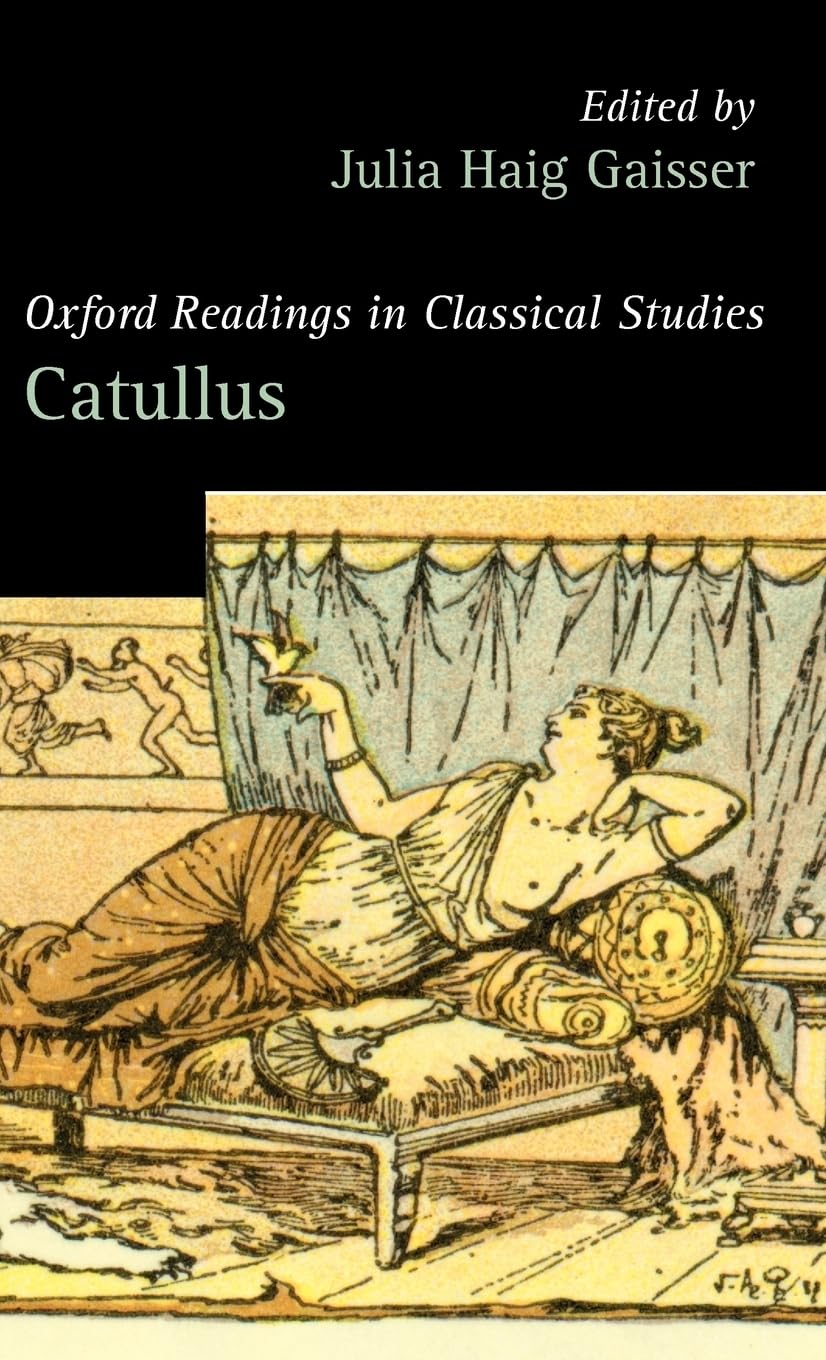 Oxford Readings in Classical Studies: Catullus