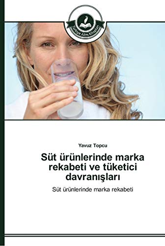 Süt ürünlerinde marka rekabeti ve tüketici davranışları: Süt ürünlerinde marka rekabeti