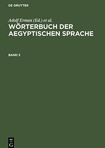 Wörterbuch der aegyptischen Sprache, Band 3, Wörterbuch der aegyptischen Sprache Band 3