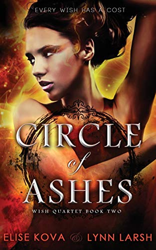 Circle of Ashes (Wish Quartet, Band 2)