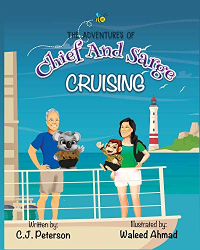Cruising (Adventures of Chief and Sarge, Book 1): The Adventures of Chief and Sarge, Book 1