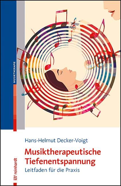 Decker-Voigt, Hans-Helmut: Musiktherapeutische Tiefenentspannung