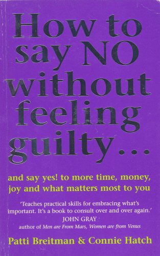 How to Say No Without Feeling Guilty