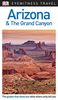 DK Eyewitness Travel Guide Arizona and the Grand Canyon (Eyewitness Travel Guides)