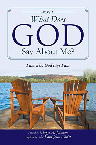 What Does God Say About Me?: I am who God says I am