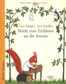 Briefe vom Eichhorn an die Ameise