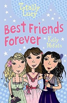 McKain, K: Best Friends Forever (Totally Lucy, Band 10)