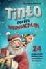 Tinto rettet Weihnachten: 24 zauberhafte Weihnachtsgeschichten für Kinder. Ein Adventskalender Buch zum gemeinsamen Lesen und Vorlesen.