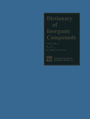 Dictionary of Inorganic Compounds: Volume One