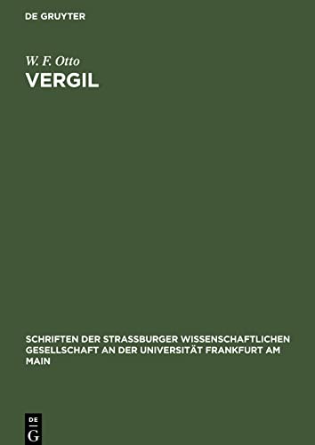 Vergil: Festrede zur Feier der zweitausendsten Wiederkehr seines Geburtstags; gehalten vor der Straßburger Gesellschaft der Wissenschaften am 16. ... der Universität Frankfurt am Main, N. F. 13)