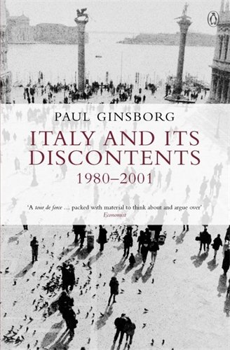 Paul Ginsborg Italy And Its Discontents 1980-2001, Family, Civil Society, State