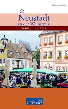 Neustadt an der Weinstraße: Städte der Pfalz