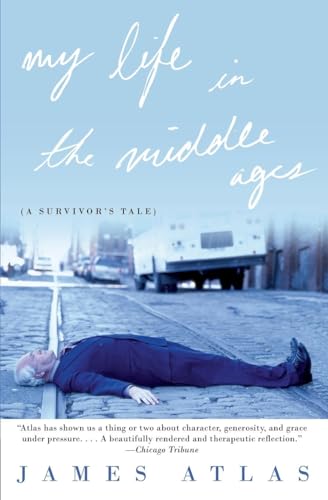 My Life in the Middle Ages: A Survivor's Tale