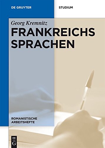 Frankreichs Sprachen (Romanistische Arbeitshefte, Band 60)
