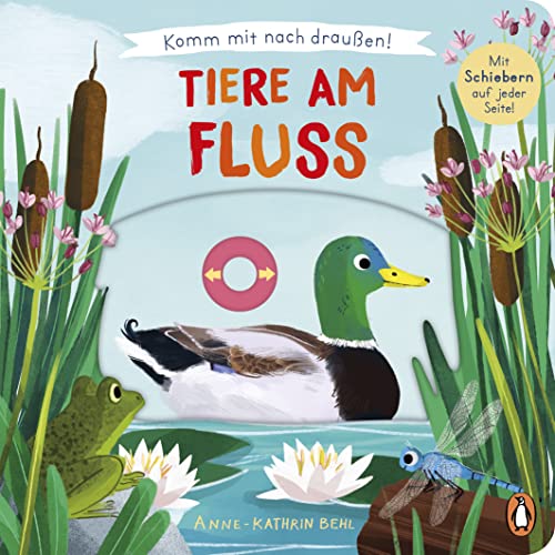 Komm mit nach draußen! - Tiere am Fluss: Pappbilderbuch mit vielen Schiebern und Auszugsseiten ab 2 Jahren (Die Komm-mit-nach-draußen!-Reihe, Band 3)