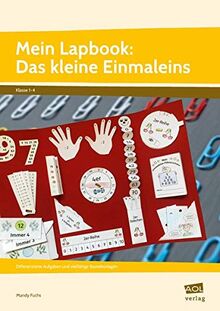 Mein Lapbook: Das kleine Einmaleins: Differenzierte Aufgaben und vielfältige Bastelvorlagen (1. bis 4. Klasse)