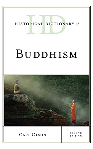 Historical Dictionary of Buddhism, Second Edition (Historical Dictionaries of Religions, Philosophies and Movements)