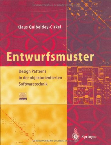 Entwurfsmuster: Design Patterns in der objektorientierten Softwaretechnik