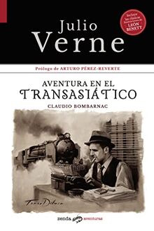 Aventura en el Transasiático: Claudio Bombarnac