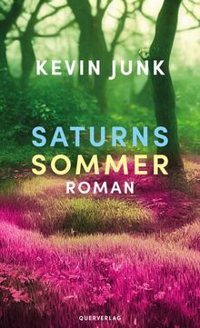 Saturns Sommer: Roman