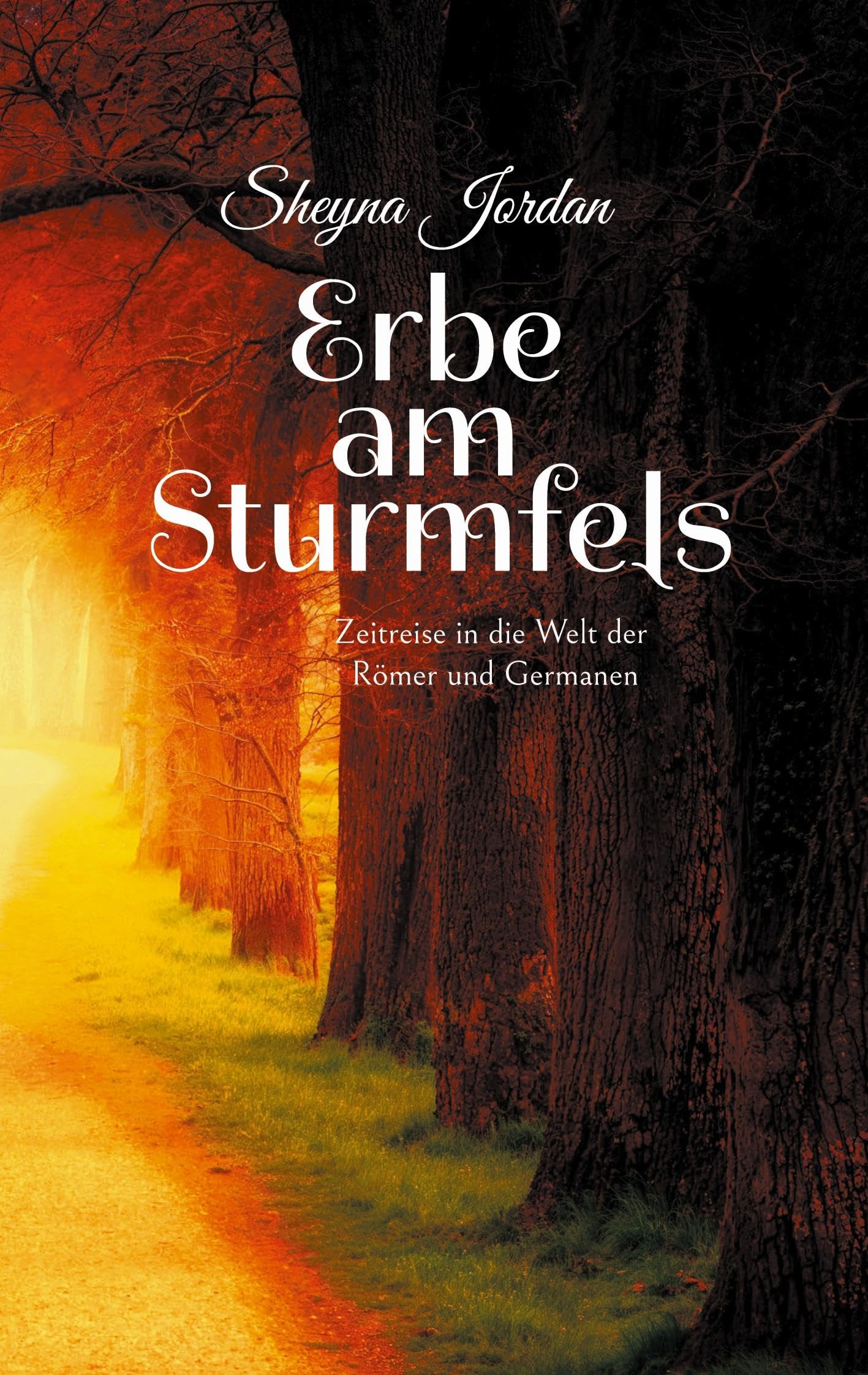 Erbe am Sturmfels: Zeitreise in die Welt der Römer und Germanen