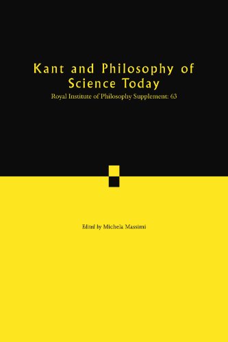 Kant and Philosophy of Science Today (Royal Institute of Philosophy Supplements, Band 63)