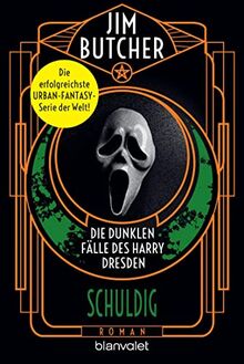 Die dunklen Fälle des Harry Dresden - Schuldig: Roman (Die Harry-Dresden-Serie, Band 8)