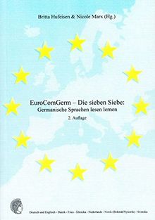 EuroComGerm - Die sieben Siebe: Germanische Sprachen lesen lernen (Editiones EuroCom)