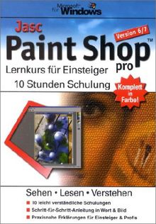 Jasc Paint Shop pro 6/7 - Lernkurs für Einsteiger.10 Stunden Schulung von Kratzenberg, Marco | Buch | Zustand sehr gut