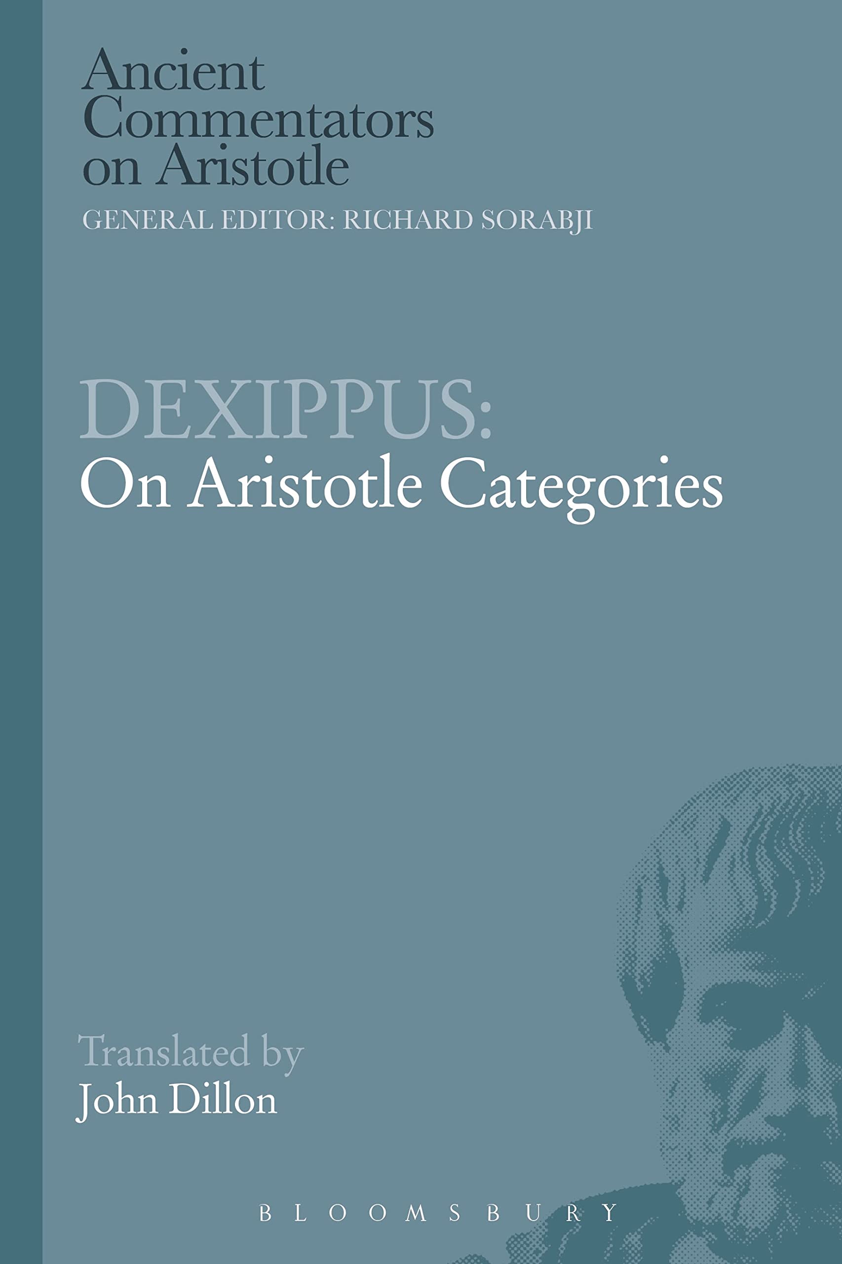 Dexippus: On Aristotle Categories (Ancient Commentators on Aristotle)