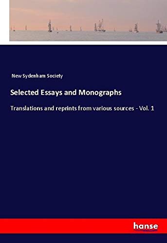 Selected Essays and Monographs: Translations and reprints from various sources - Vol. 1