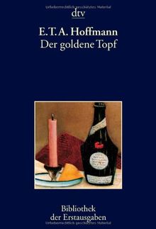 Der goldene Topf: Ein Mährchen aus der neuen Zeit