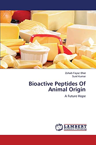 Bioactive Peptides Of Animal Origin: A Future Hope