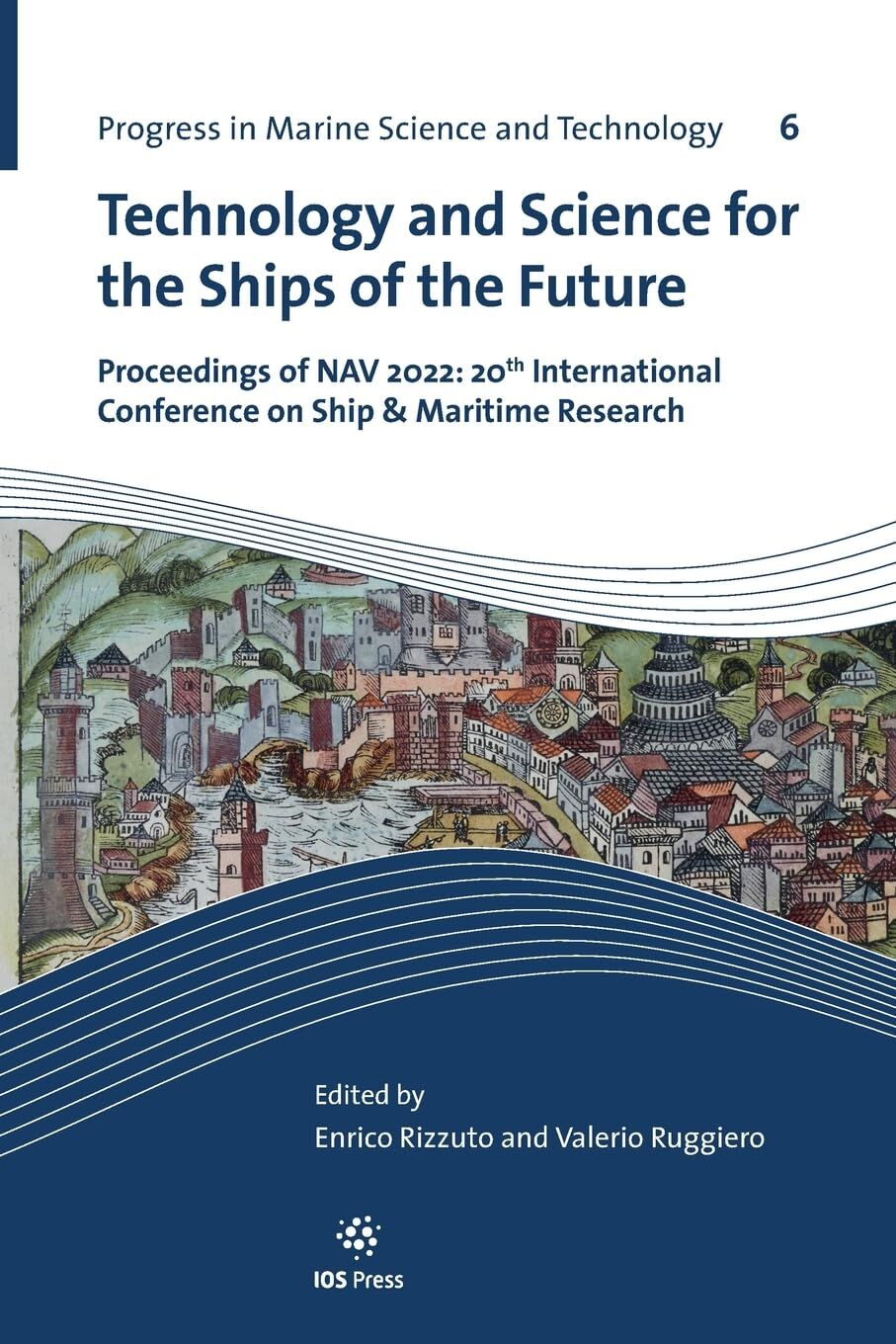 Technology and Science for the Ships of the Future