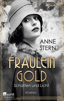 Fräulein Gold: Schatten und Licht (Die Hebamme von Berlin, Band 1)