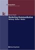 Marketing-Kommunikation. Werbung - Marken - Medien