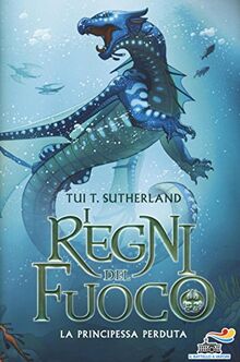 La principessa perduta. I regni del fuoco