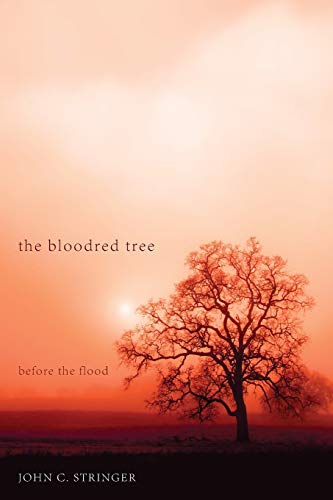 The Bloodred Tree: Before the Flood