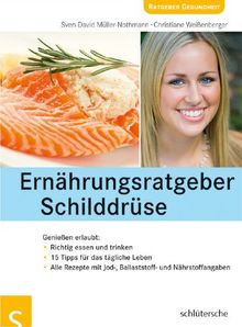 Ernährungsratgeber Schilddrüse: Genießen erlaubt