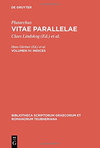 Plutarchus: Vitae parallelae: Indices (Bibliotheca scriptorum Graecorum et Romanorum Teubneriana, Band 1677)