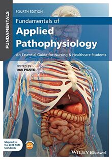 Fundamentals of Applied Pathophysiology: An Essential Guide for Nursing and Healthcare Students