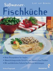 Süßwasser- Fischküche