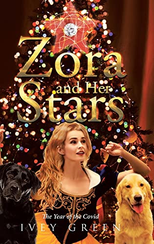 Zora and Her Stars: The Year of the Covid