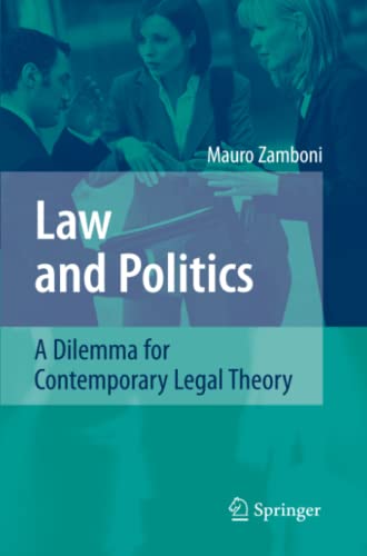 Law and Politics: A Dilemma for Contemporary Legal Theory