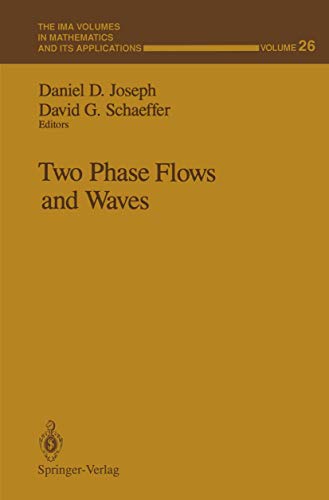 Two Phase Flows and Waves (The IMA Volumes in Mathematics and its Applications, 26, Band 26)