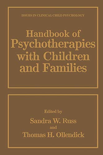 Handbook of Psychotherapies with Children and Families (Issues in Clinical Child Psychology)