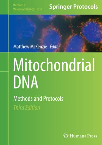 Mitochondrial DNA: Methods and Protocols (Methods in Molecular Biology, Band 1351)