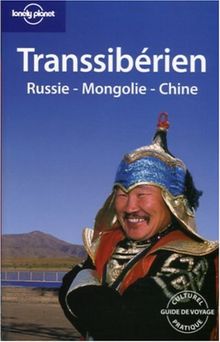 Transsibérien : Russie, Mongolie, Chine